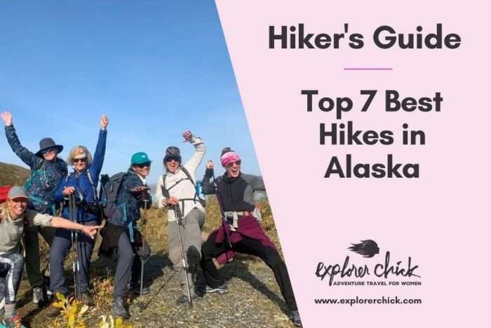 Top 7 Best Hikes in Alaska According to Hikers