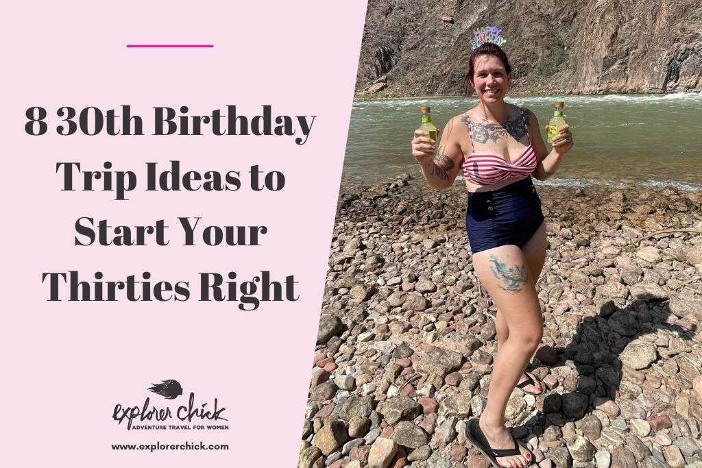 30th birthday trip ideas Blog Post