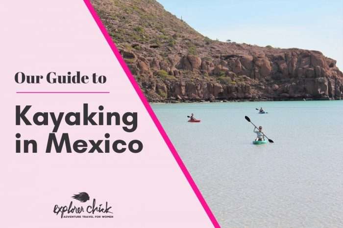 Your Ultimate Guide to Kayaking in Mexico