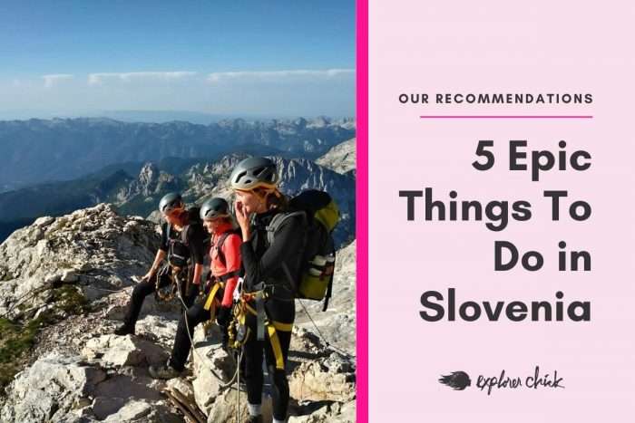 5+ Amazing Things To Do While Visiting Slovenia