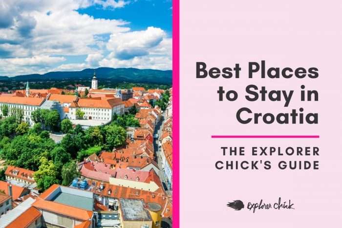 What To Do and The Best Places to Stay in Croatia