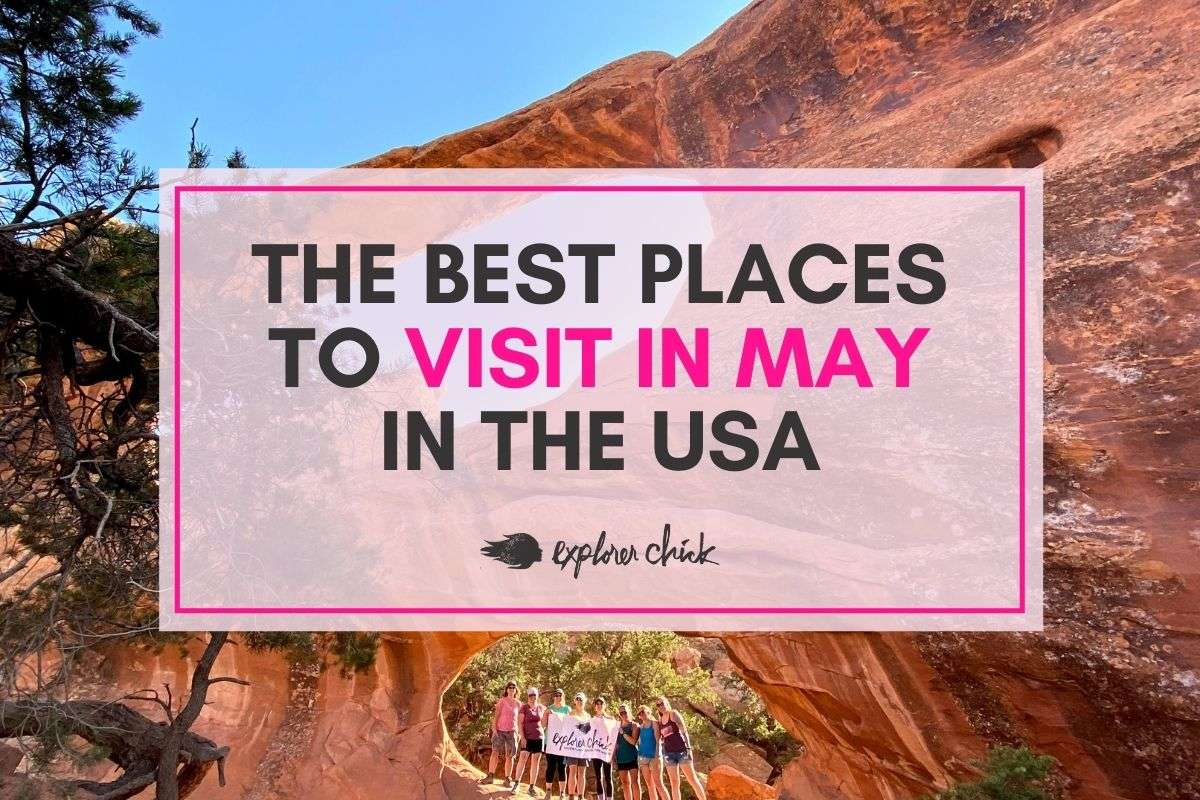 best places to visit in may