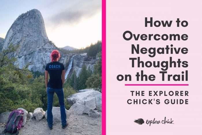 How Heavy Are Your Thoughts on Trail? Tips for Negative Thinking While Hiking