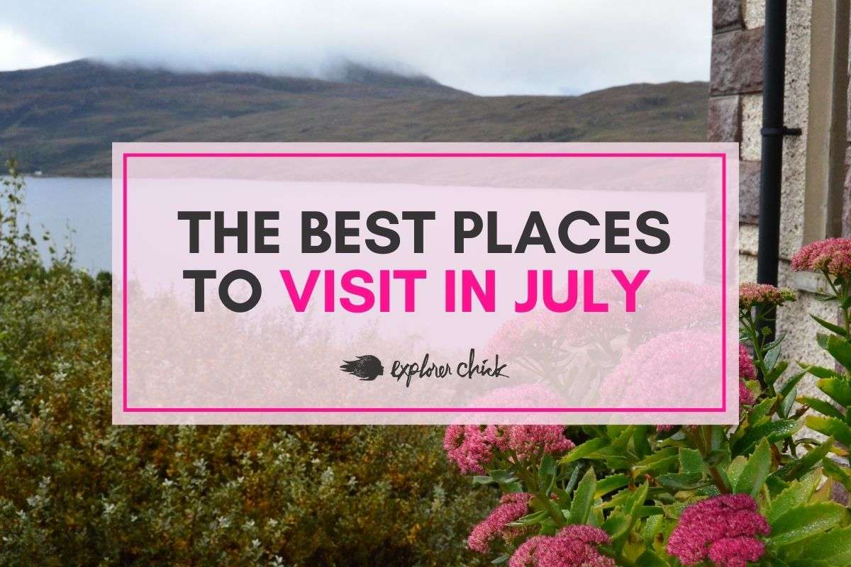 best trips in july