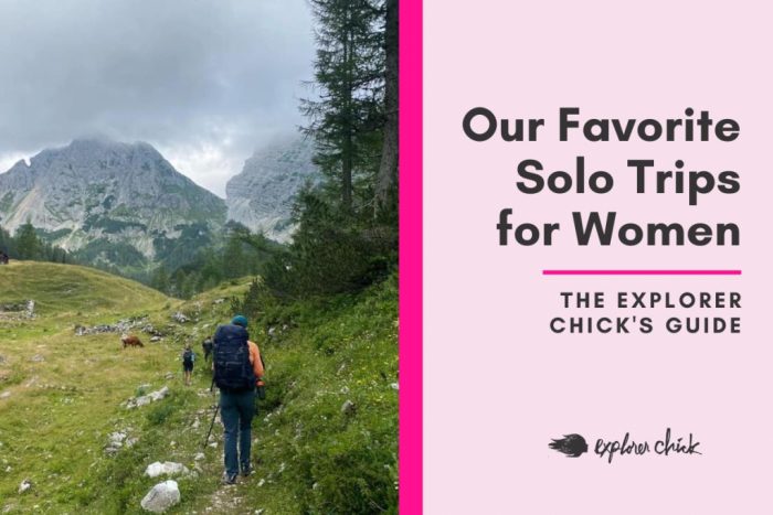 Best solo trips for women who love adventure